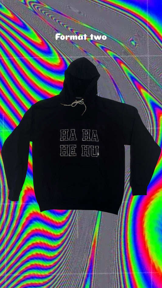 HA HA HE HU Bling Hoodie