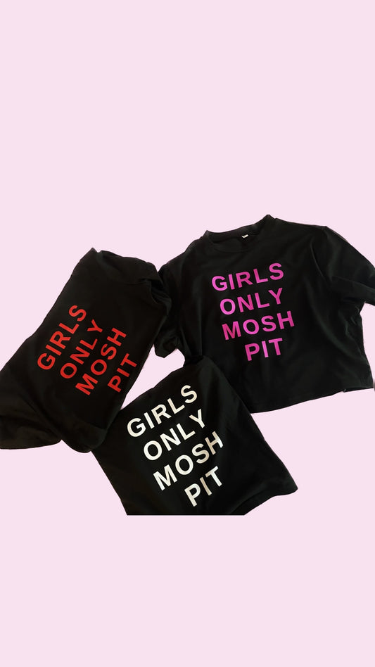 Girls Only Mosh Pit tee